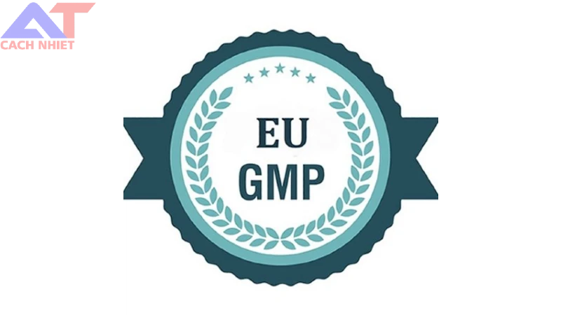Tiêu chuẩn GMP EU là gì?