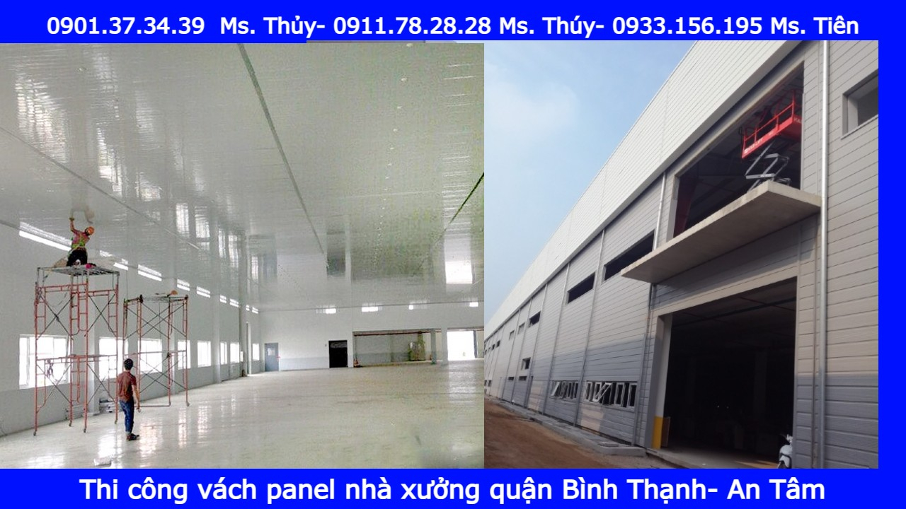 Thi công vách panel nhà xưởng quận Bình Thạnh- An Tâm