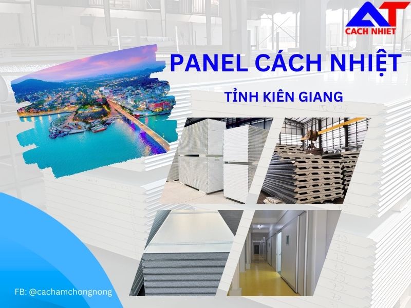 An Tâm chuyên cung cấp panel cách nhiệt Tỉnh Kiên Giang