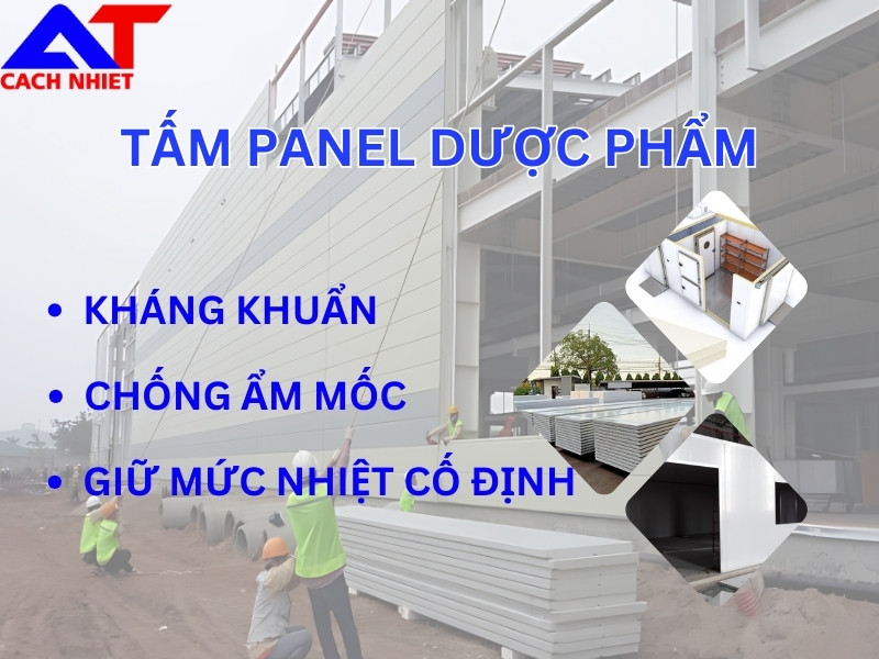 Panel Dược Phẩm: Giải Pháp Cách Nhiệt Tối Ưu Cho Ngành Sản Xuất và Lưu Trữ Dược Phẩm