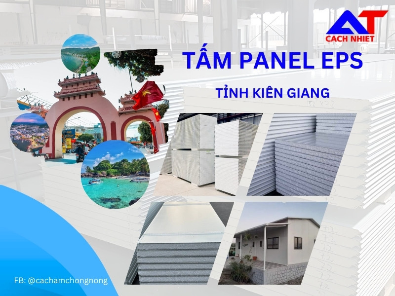 Panel EPS Tỉnh Kiên Giang - Nhà máy sản xuất tấm panel cách nhiệt An Tâm