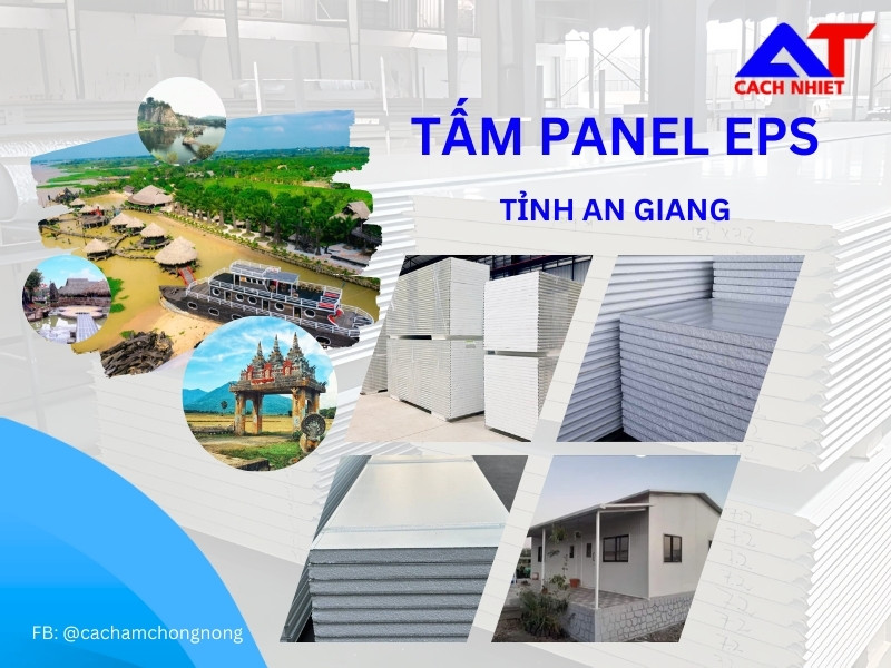 Panel EPS Tỉnh An Giang – Lựa chọn hàng đầu cho công trình hiện đại