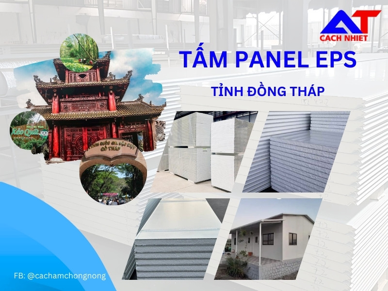 Panel EPS Tỉnh Đồng Tháp – Giải pháp cách nhiệt hiện đại cho mọi công trình