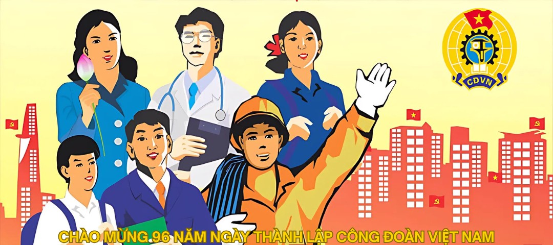 Kỉ niệm ngày thành lập công đoàn Việt Nam