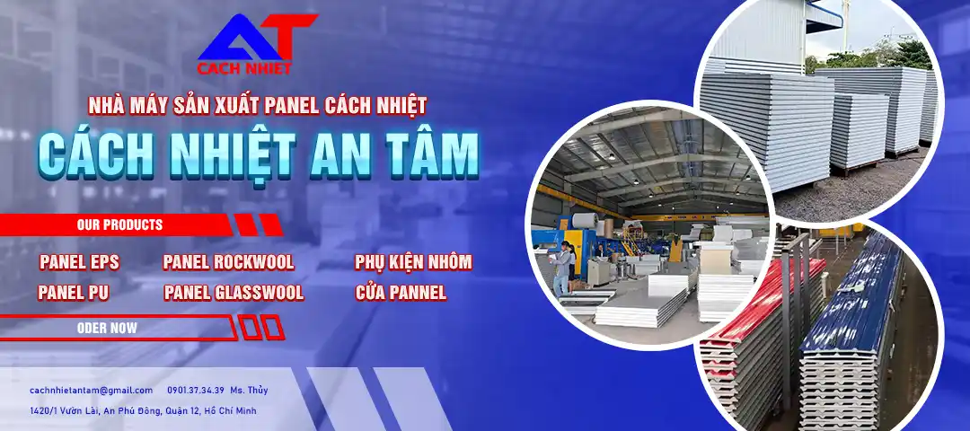 Cách Nhiệt An Tâm- Chuyên sản xuất và cung cấp tôn cách nhiệt, panel cách nhiệt 13 Banner Nhà máy sx panel cách nhiệt An Tâm
