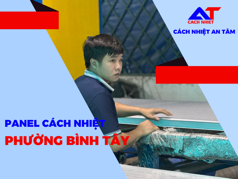 panel cách nhiệt phường Bình Tây