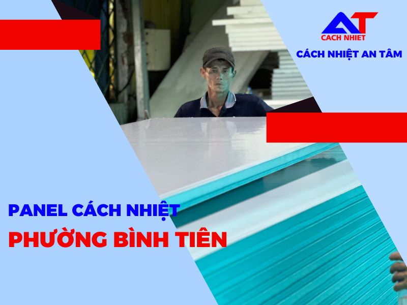 Mua panel cách nhiệt phường Bình Tiên - Giá rẻ uy tín 3 Panel cách nhiệt phường Bình Tiên